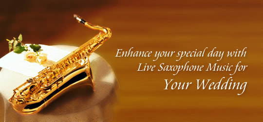 Live Saxophone Music for Your Wedding